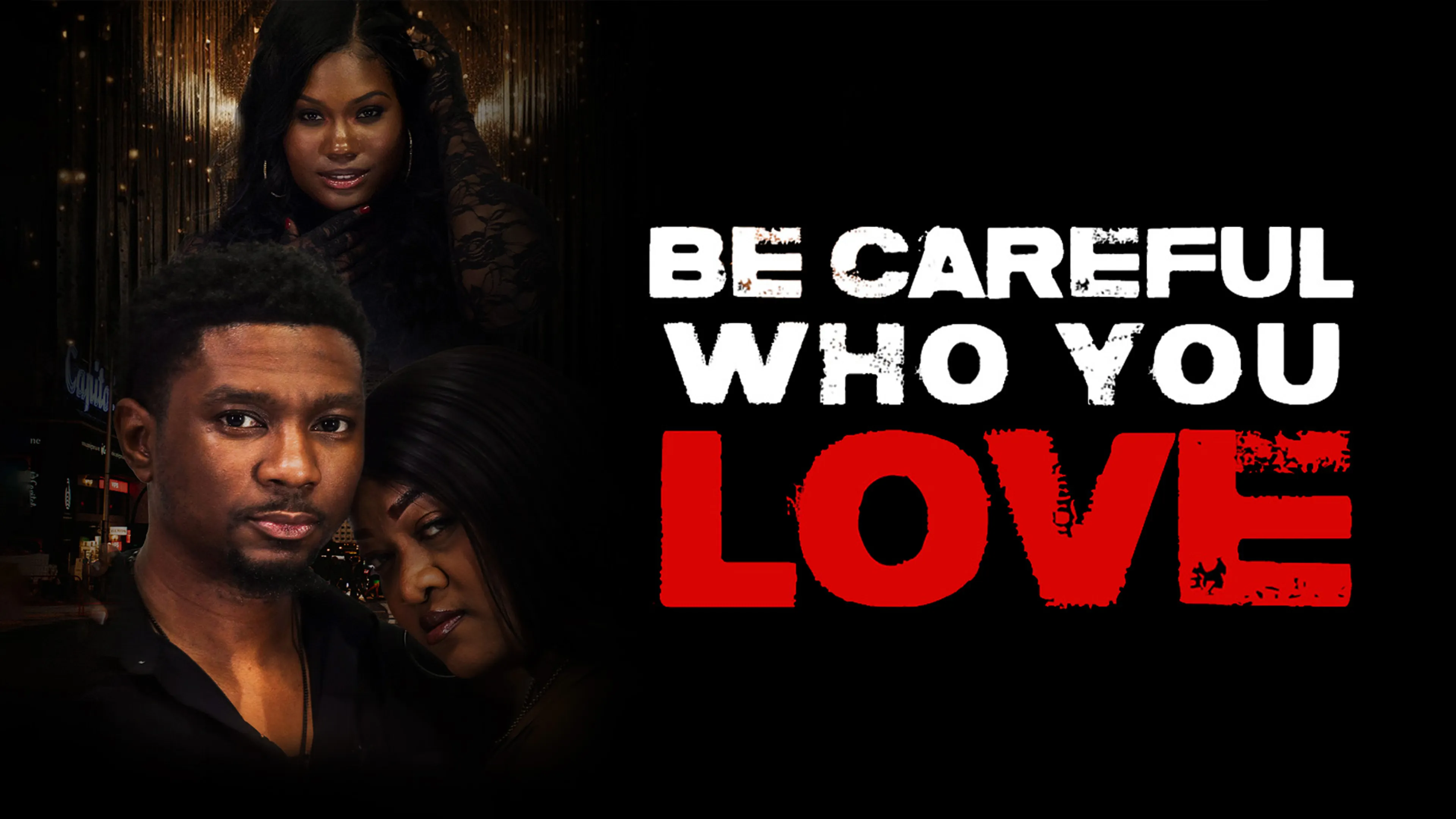 Be Careful Who You Love poster